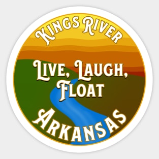 Kings River "Live, Laugh, Float" Arkansas Design Sticker